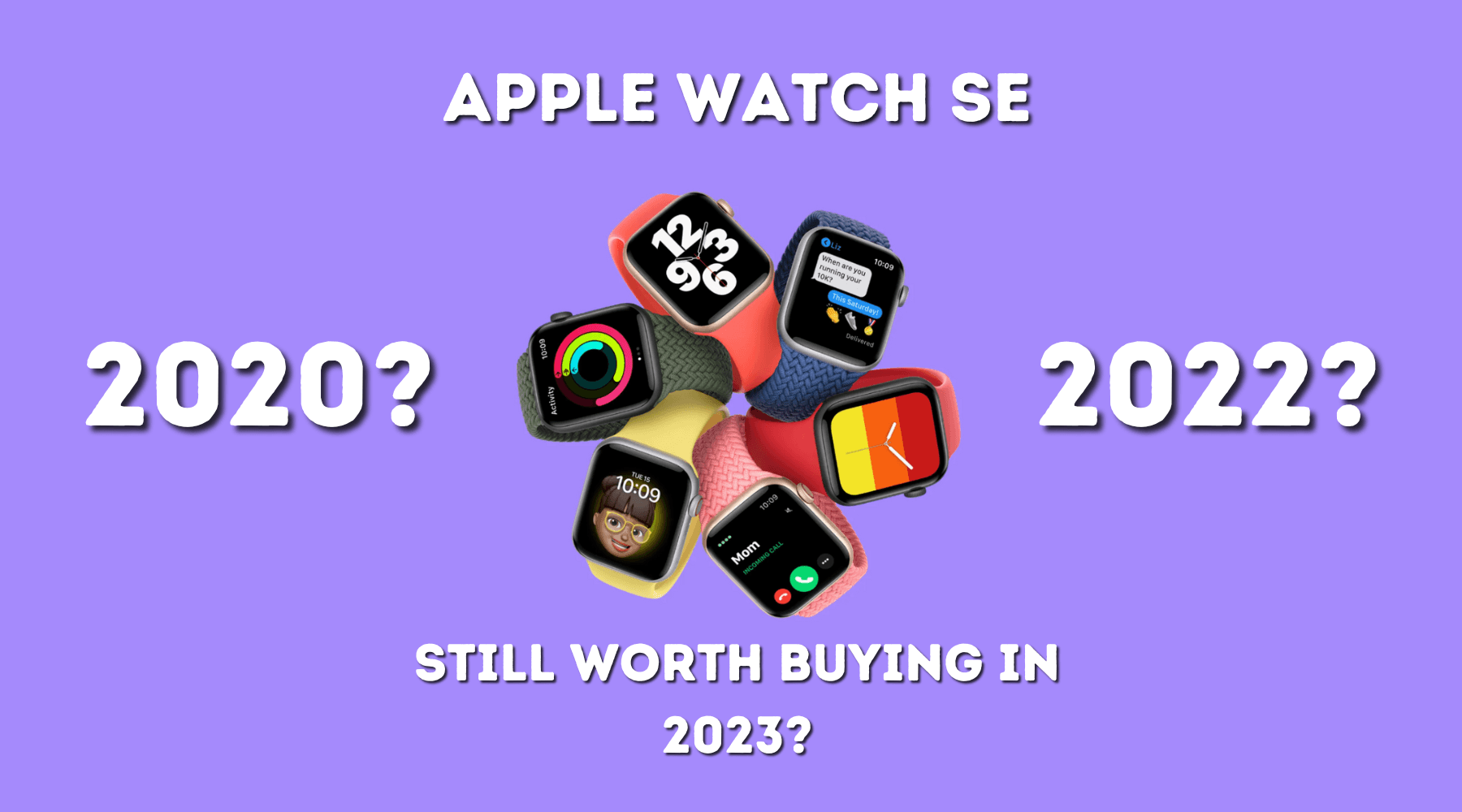 Is the Apple Watch SE Still Worth Buying in 2023? - Buckle and Band