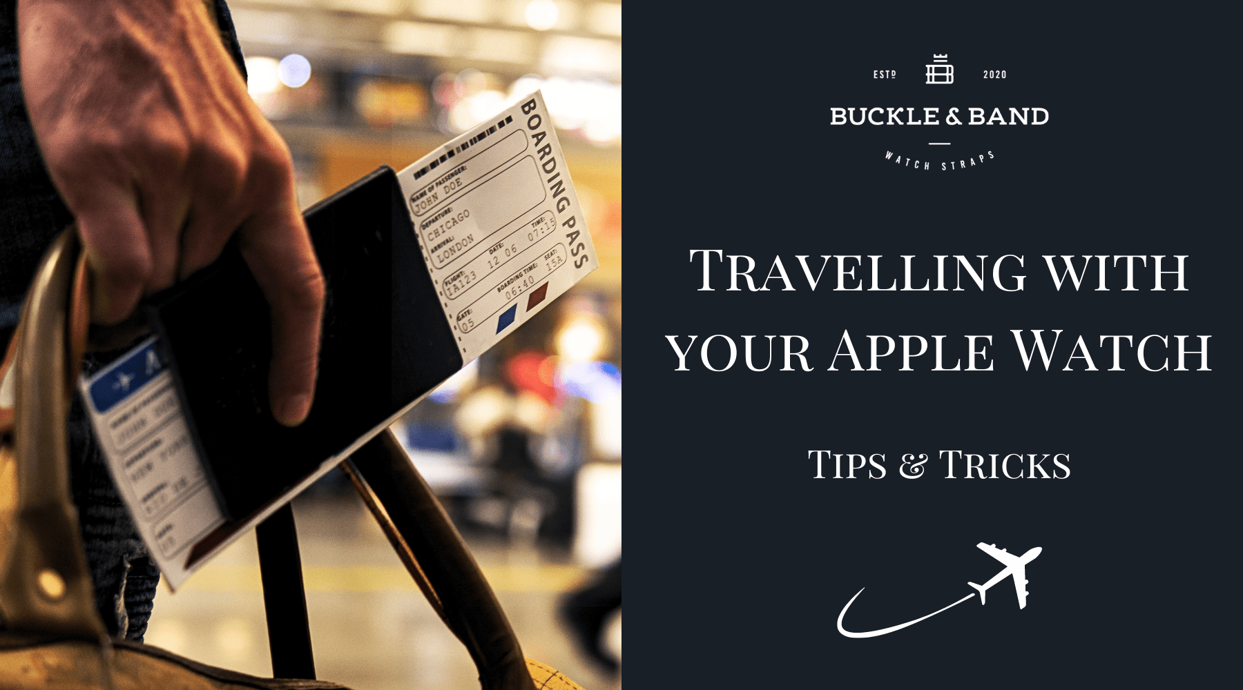 Travelling with your Apple Watch: Tips & Tricks - Buckle and Band